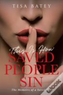 This Is How Saved People Sin