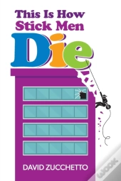 This Is How Stick Men Die