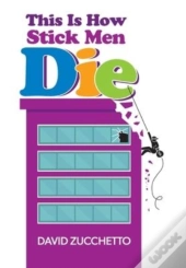This Is How Stick Men Die