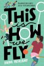 This Is How We Fly - Preview