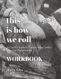 This Is How We Roll Workbook - Preview