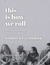 This Is How We Roll Workplace Guidebook: