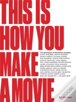 This Is How You Make A Movie
