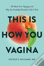 This Is How You Vagina