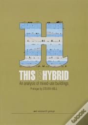 This Is Hybrid: An Analysis Of Mixed-Use Buildings (Esp-Ing)