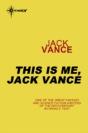 This Is Me, Jack Vance - Preview