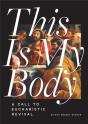 This Is My Body - Preview