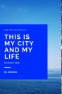 This Is My City And My Life - Preview