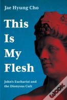 This Is My Flesh