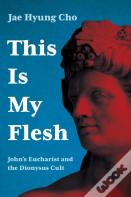 This Is My Flesh
