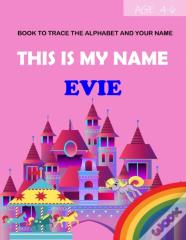 This Is My Name Evie