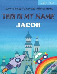 This Is My Name Jacob