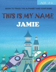 This Is My Name Jamie