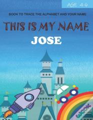 This Is My Name Jose