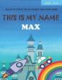 This Is My Name Max - Preview