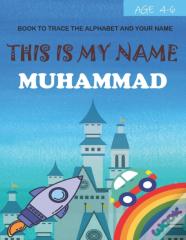 This Is My Name Muhammad