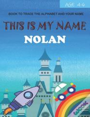 This Is My Name Nolan