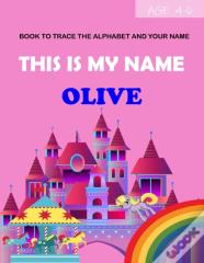 This Is My Name Olive