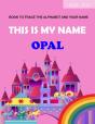 This Is My Name Opal - Preview