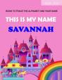 This Is My Name Savannah - Preview