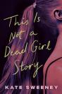 This Is Not A Dead Girl Story - Preview