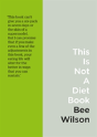 This Is Not A Diet Book - Preview
