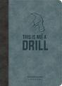 This Is Not A Drill Leatherluxeâ® Journal - Preview