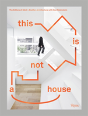 This Is Not A House - Preview