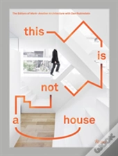 This Is Not A House