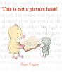 This Is Not A Picture Book! - Preview