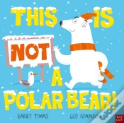 Capa do artigo This Is Not A Polar Bear!
