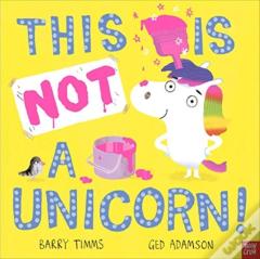 This Is Not A Unicorn!