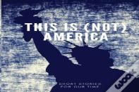 This Is (Not) America