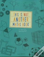 This Is Not Another Maths Book