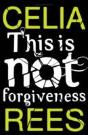 This Is Not Forgiveness - Preview