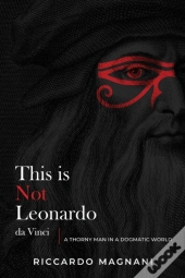 This Is Not Leonardo Da Vinci