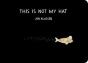 This Is Not My Hat - Preview
