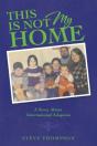 This Is Not My Home - Preview