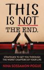 This Is Not The End. - Preview