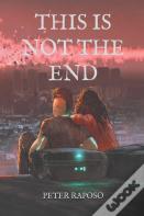 This Is Not The End