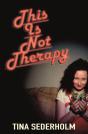 This Is Not Therapy - Preview