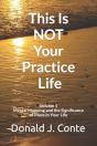 This Is Not Your Practice Life - Preview