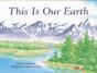 This Is Our Earth - Preview