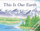 This Is Our Earth