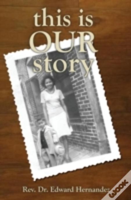 This Is Our Story