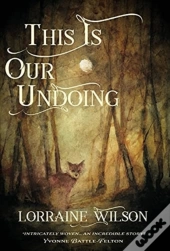 This Is Our Undoing