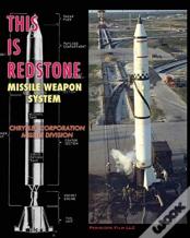 This Is Redstone Missile Weapon System