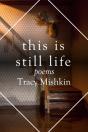 This Is Still Life - Preview