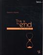 This Is The End : Finir Une Série Tc - Preview