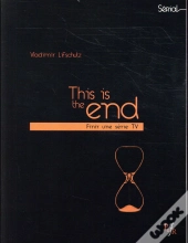 This Is The End : Finir Une Série Tc